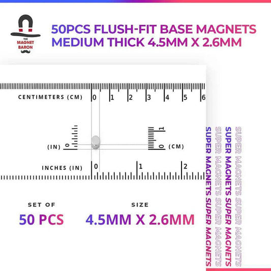 Magnet Baron: 50pcs Flush-Fit Base Medium Thick (4.5mm x 2.6mm) Magnets