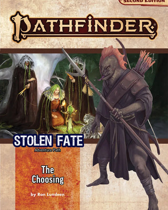 Pathfinder Adventure Path: The Choosing (Stolen Fate 1 of 3)