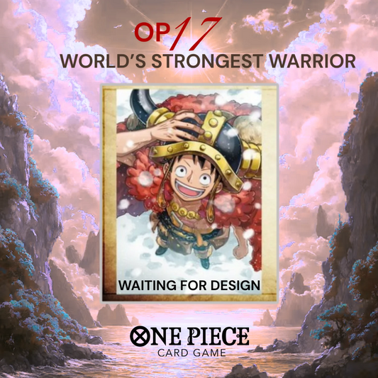 The World's Strongest Warrior OP17 Prerelease (Sat)
