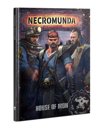 Necromunda House of Iron