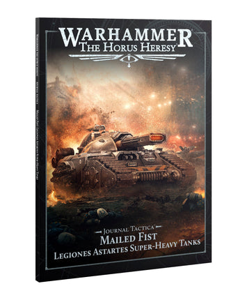 Horus Heresy Journal Tactica: Mailed Fist