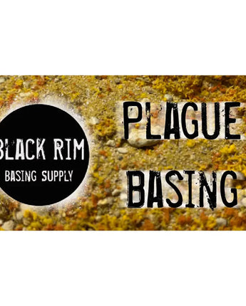 Black Rim - Plague Basing