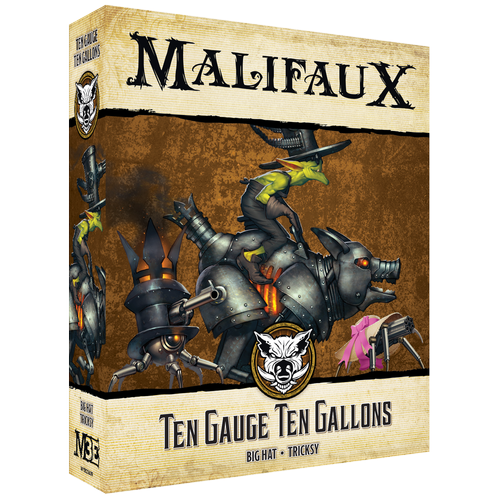 Malifaux 3E Ten Gauge Ten Gallons