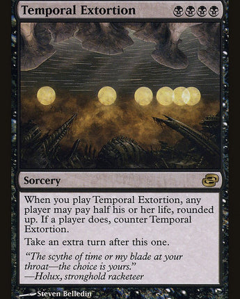 Temporal Extortion