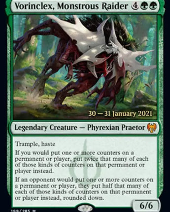 Vorinclex, Monstrous Raider