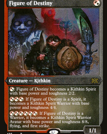 Figure of Destiny (Foil Etched)