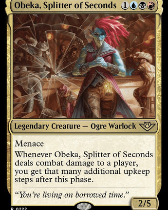 Obeka, Splitter of Seconds