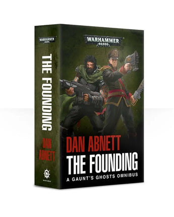 Gaunt's Ghosts: The Founding (Pb) 