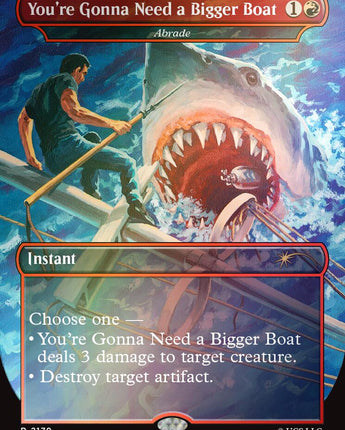 You're Gonna Need a Bigger Boat - Abrade (Rainbow Foil)