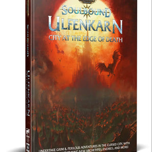 Age of Sigmar Soulbound RPG: Ulfenkarn - City at the Edge of Death 