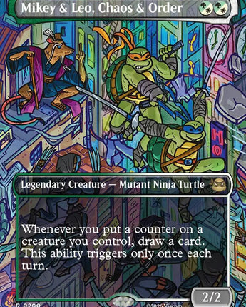 Mikey & Leo, Chaos & Order (Borderless)