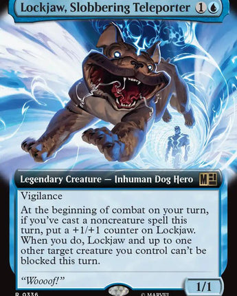 Lockjaw, Slobbering Teleporter (Extended Art)