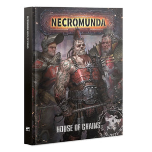 Necromunda House of Chains 