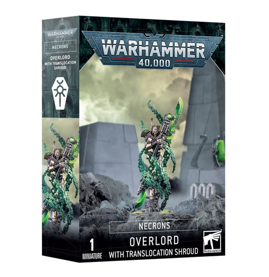 Necrons Overlord + Translocation Shroud 