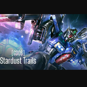 Gundam Stardust Trails GD06 Release (Sat Nov 7th)