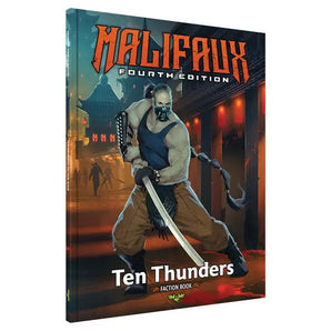 Malifaux 4th Edition: Ten Thunders Faction Book 