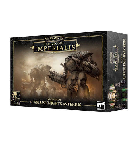 Legions Imperialis Acastus Knights Asterius 