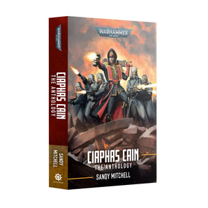 Ciaphas Cain: The Anthology (Pb) 