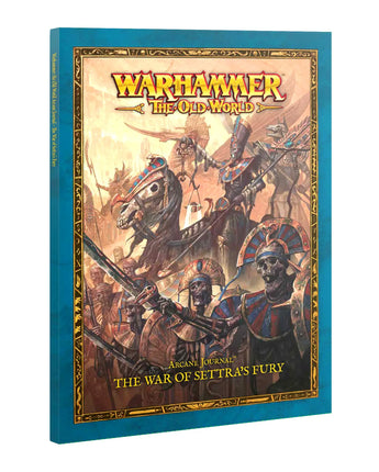 Old World Tomb Kings Arcane Journal: War of Settras Fury 