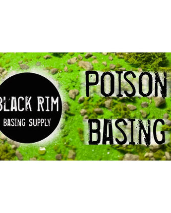 Black Rim - Poison Basing 