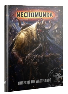 Necromunda Tribes of the Wasteland Book 